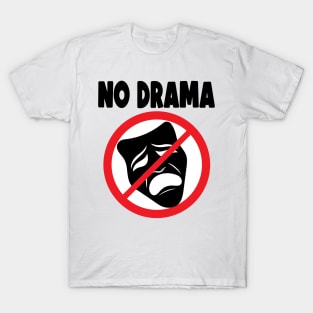 Copy of No Drama T-Shirt